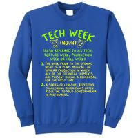 Tech Week Definition Theatre Rehearsal Gift Sweatshirt