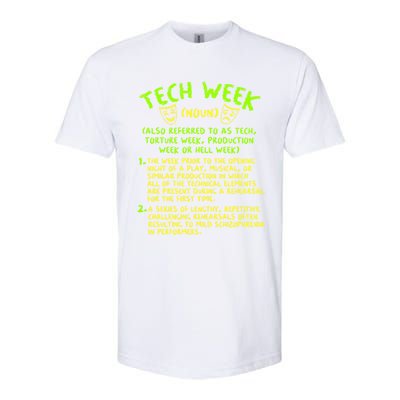 Tech Week Definition Theatre Rehearsal Gift Softstyle CVC T-Shirt