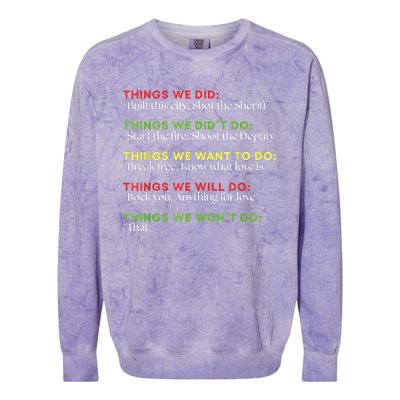 Things We Did Built This City Shot The Sheriff Start Funny Colorblast Crewneck Sweatshirt