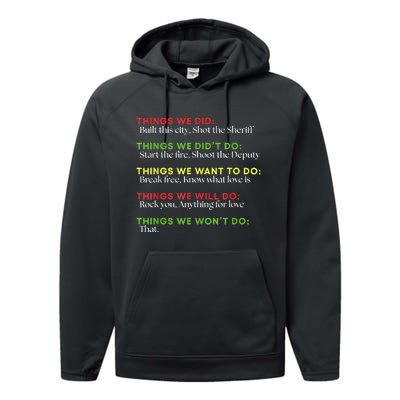 Things We Did Built This City Shot The Sheriff Start Funny Performance Fleece Hoodie