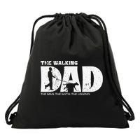 The Walking Dad The The Myth The Legend Meaningful Gift Drawstring Bag