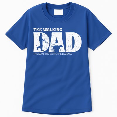 The Walking Dad The The Myth The Legend Meaningful Gift Tall T-Shirt