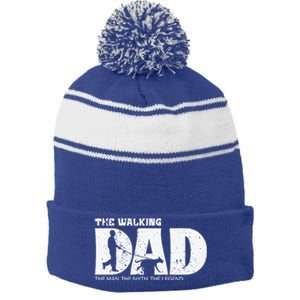 The Walking Dad The The Myth The Legend Meaningful Gift Stripe Pom Pom Beanie