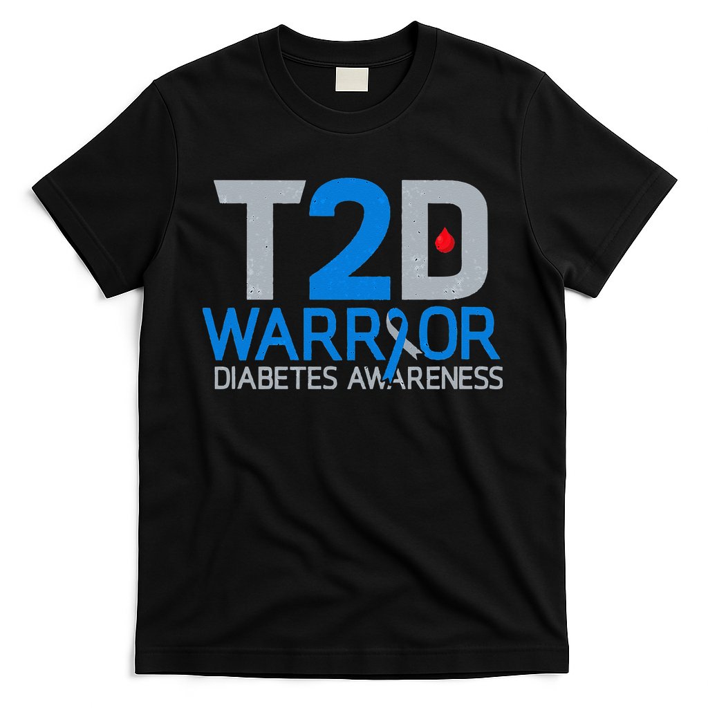 T2D Warrior Diabetes Awareness Type 2 Diabetic Fighter T-Shirt