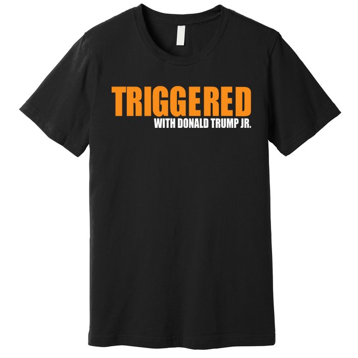 Triggered With Donald Trump Premium T-Shirt