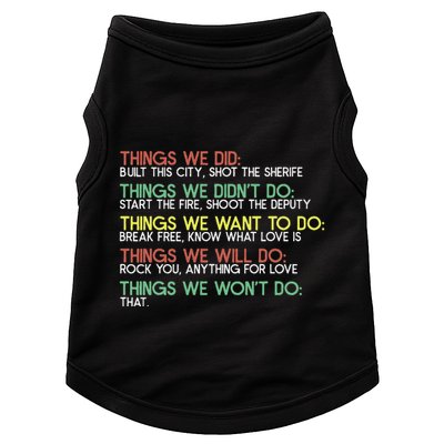 Things We Did Built This City Shot The Sherife Things We Doggie Tank