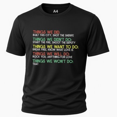 Things We Did Built This City Shot The Sherife Things We Performance Shirt