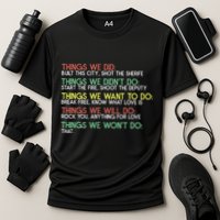 Things We Did Built This City Shot The Sherife Things We Performance Shirt