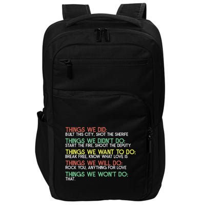 Things We Did Built This City Shot The Sherife Things We Impact Tech Backpack