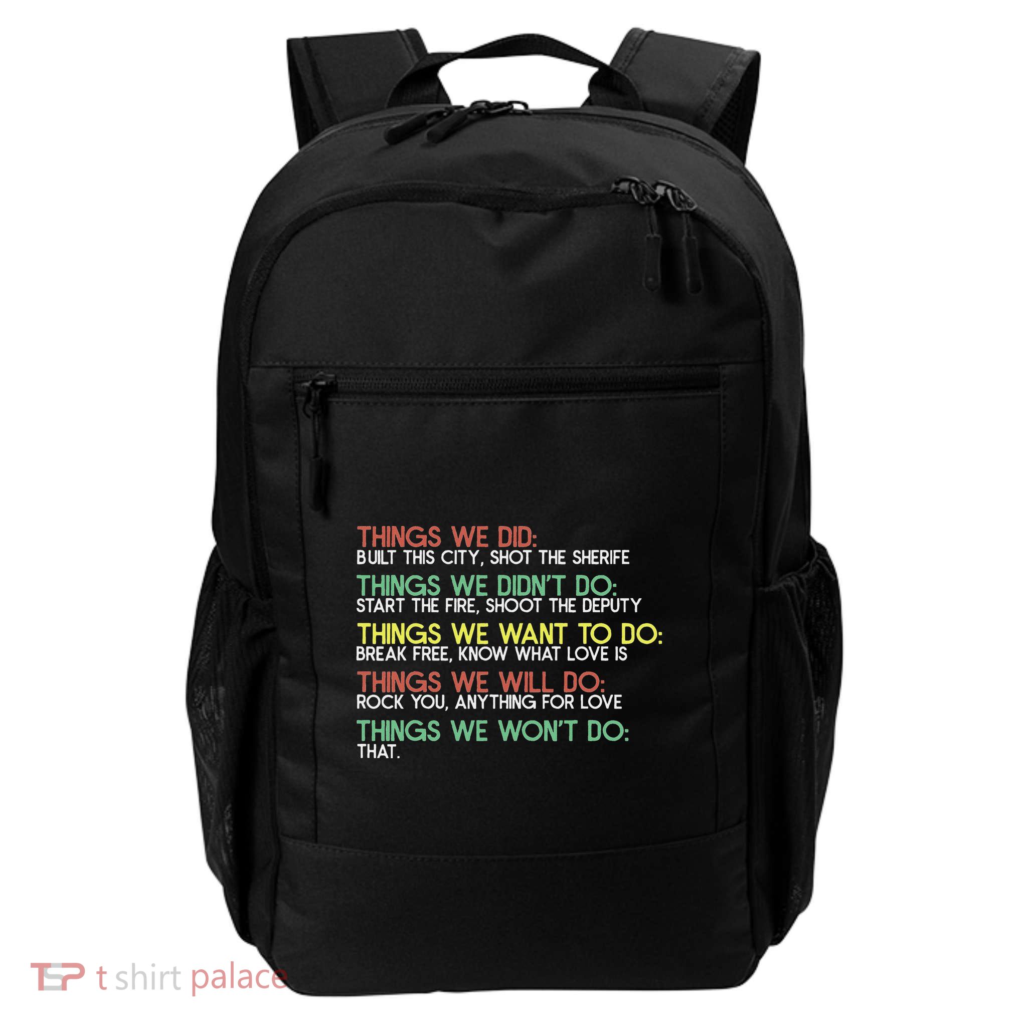 Things We Did Built This City Shot The Sherife Things We Backpack