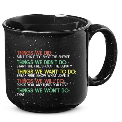 Things We Did Built This City Shot The Sherife Things We 15oz Campfire Ceramic Mug