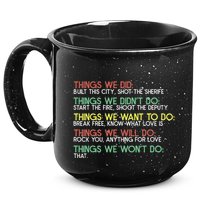 Things We Did Built This City Shot The Sherife Things We 15oz Campfire Ceramic Mug