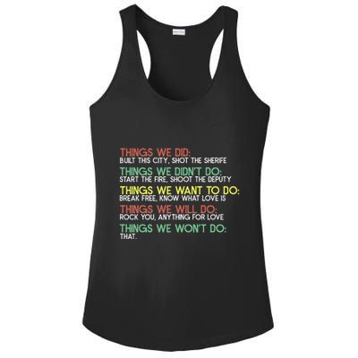 Things We Did Built This City Shot The Sherife Things We Ladies PosiCharge Competitor Racerback Tank
