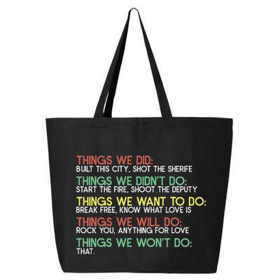 Things We Did Built This City Shot The Sherife Things We 25L Jumbo Tote