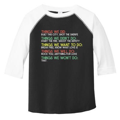 Things We Did Built This City Shot The Sherife Things We Toddler Fine Jersey T-Shirt
