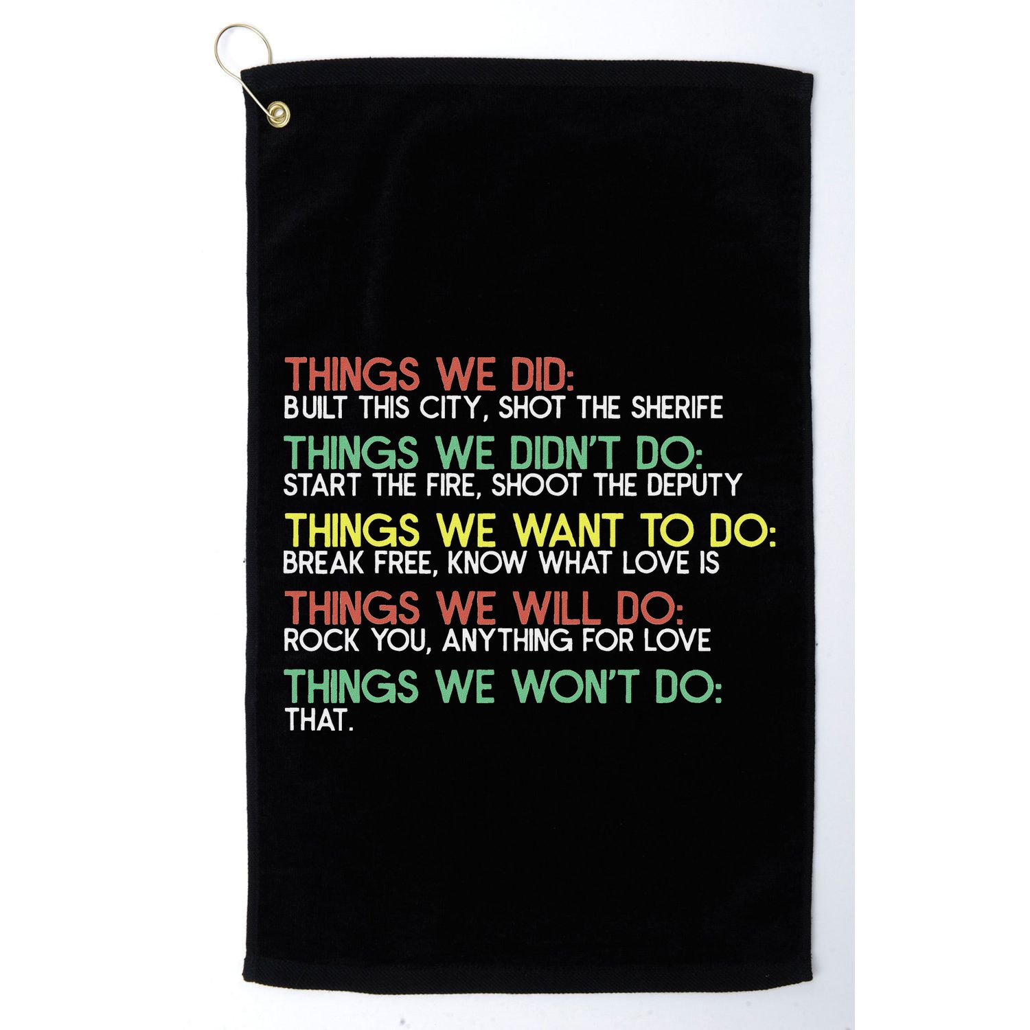 Things We Did Built This City Shot The Sherife Things We Golf Towel