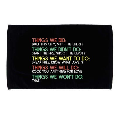 Things We Did Built This City Shot The Sherife Things We Microfiber Hand Towel