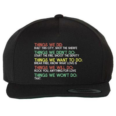 Things We Did Built This City Shot The Sherife Things We Wool Snapback Cap