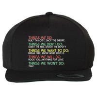 Things We Did Built This City Shot The Sherife Things We Wool Snapback Cap