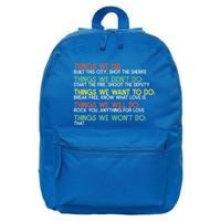 Things We Did Built This City Shot The Sherife Things We 16 in Basic Backpack