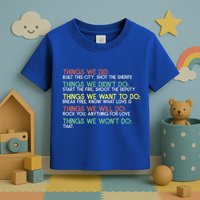 Things We Did Built This City Shot The Sherife Things We Toddler T-Shirt