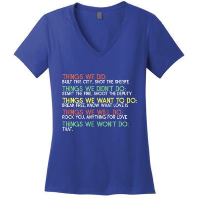 Things We Did Built This City Shot The Sherife Things We Women's V-Neck T-Shirt