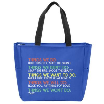Things We Did Built This City Shot The Sherife Things We Zip Tote Bag