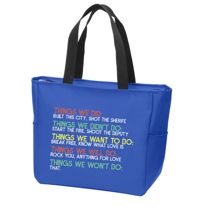 Things We Did Built This City Shot The Sherife Things We Zip Tote Bag