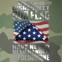 Those Who Disrespect Our Flag Have Never Been Handed A Folded One Legacy Tie Dye Trucker Hat