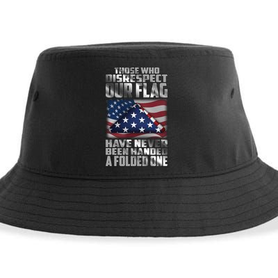 Those Who Disrespect Our Flag Have Never Been Handed A Folded One Sustainable Bucket Hat