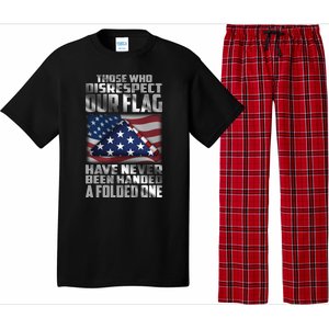 Those Who Disrespect Our Flag Have Never Been Handed A Folded One Pajama Set