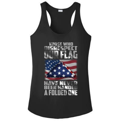Those Who Disrespect Our Flag Have Never Been Handed A Folded One Ladies PosiCharge Competitor Racerback Tank