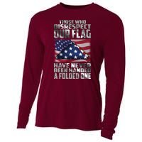 Those Who Disrespect Our Flag Have Never Been Handed A Folded One Cooling Performance Long Sleeve Crew