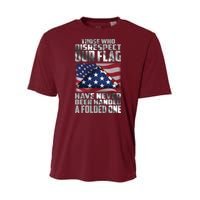 Those Who Disrespect Our Flag Have Never Been Handed A Folded One Youth Performance Sprint T-Shirt
