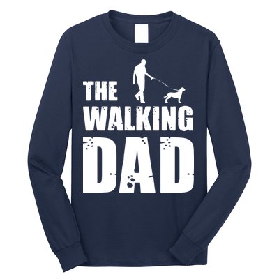 The Walking Dad Rottweiler Dog Lover Owner Dog Breed Gift Long Sleeve Shirt