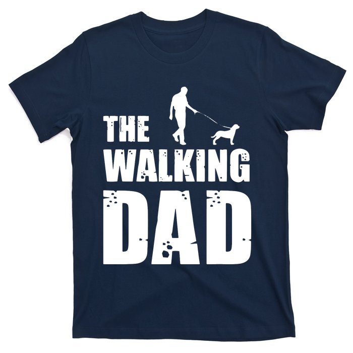 The Walking Dad Rottweiler Dog Lover Owner Dog Breed Gift T-Shirt