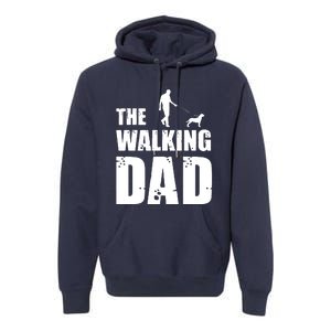 The Walking Dad Rottweiler Dog Lover Owner Dog Breed Gift Premium Hoodie