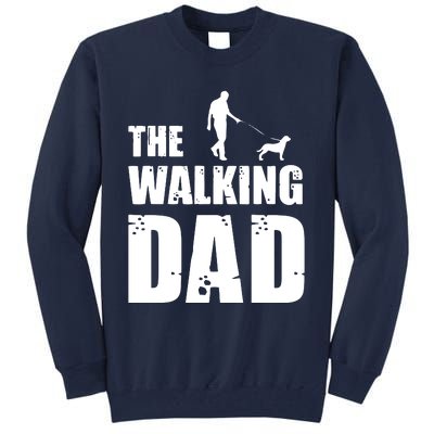 The Walking Dad Rottweiler Dog Lover Owner Dog Breed Gift Tall Sweatshirt