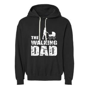 The Walking Dad With Stroller Garment-Dyed Fleece Hoodie