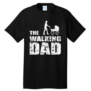 The Walking Dad With Stroller Tall T-Shirt