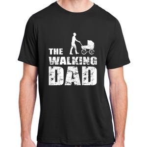 The Walking Dad With Stroller Adult ChromaSoft Performance T-Shirt