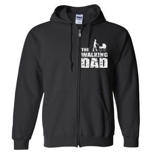 The Walking Dad With Stroller Full Zip Hoodie