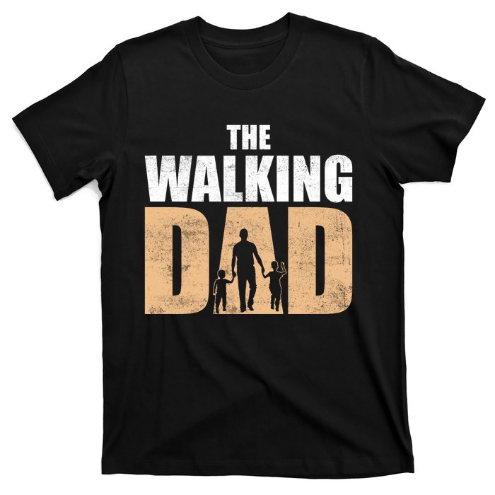 The Walking Dad T T-Shirt