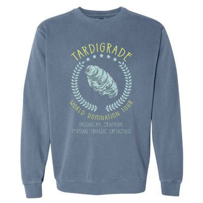 Tardigrade World Domination Microbiologist Gift Garment-Dyed Sweatshirt