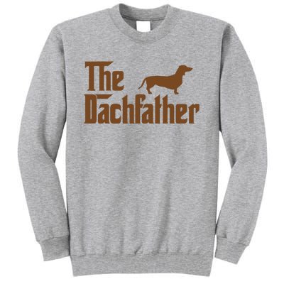 The Weiner Dog Father Funny Dachshund Tall Sweatshirt