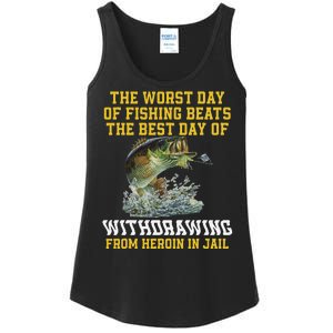 The Worst Day Of Fishing Beats The Best Day Of Withdrawing Ladies Essential Tank