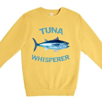 Tuna Whisperer Deep Sea Fishing Tuna Fish Bluefin Tuna Gift Premium Crewneck Sweatshirt