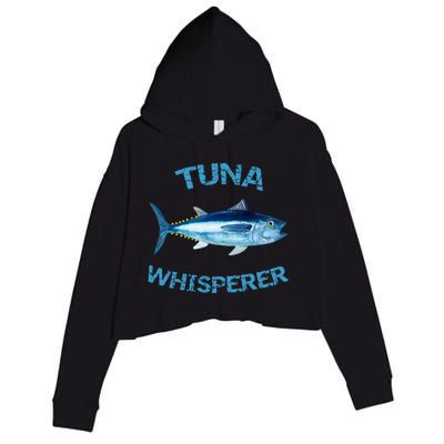 Tuna Whisperer Deep Sea Fishing Tuna Fish Bluefin Tuna Gift Crop Fleece Hoodie