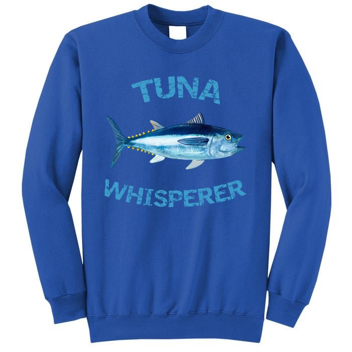 Tuna Whisperer Deep Sea Fishing Tuna Fish Bluefin Tuna Gift Sweatshirt