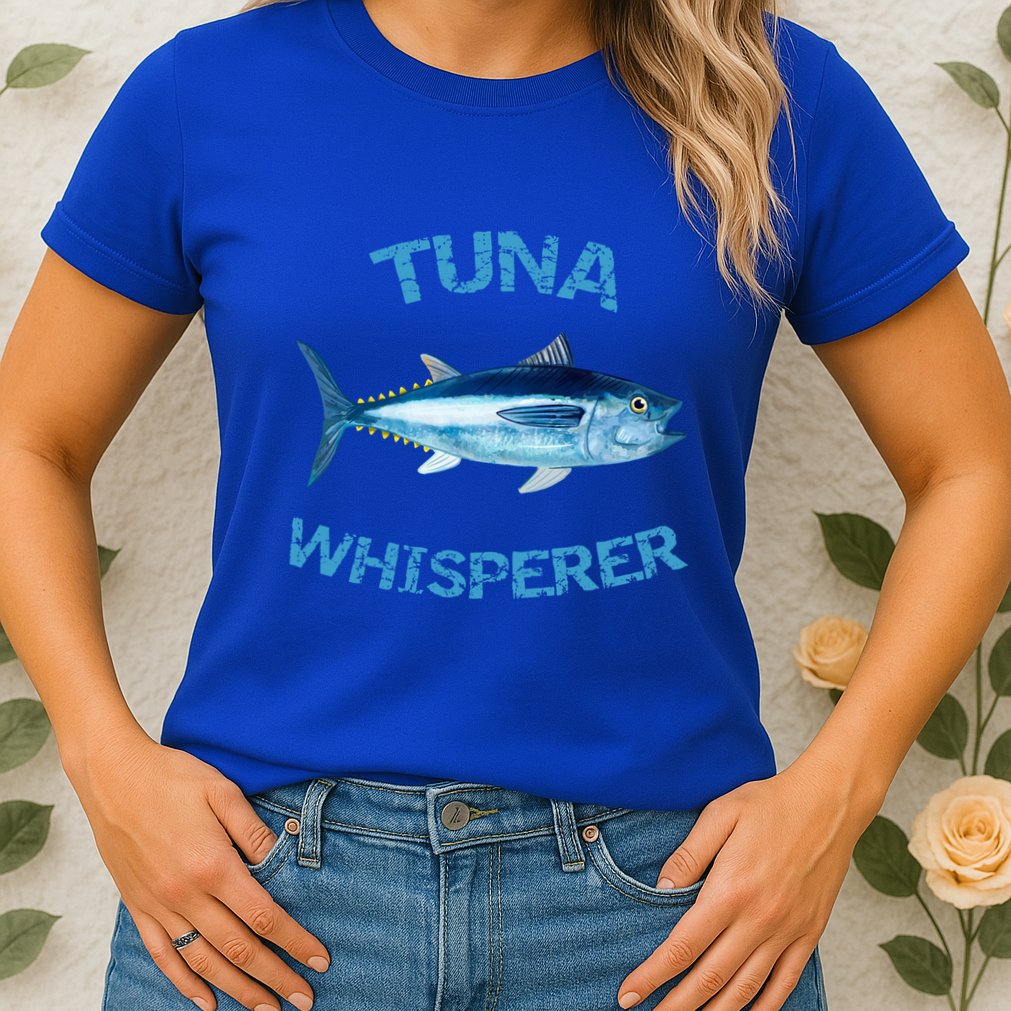 Tuna Whisperer Deep Sea Fishing Tuna Fish Bluefin Tuna Gift Womens T-Shirt